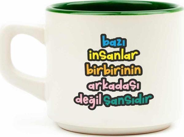 Bazı İnsanlar Birbirinin Arkadaşı Değil Şansıdır Beyaz Venüs Kupa - Hediye Seramik Kupa - Image 1