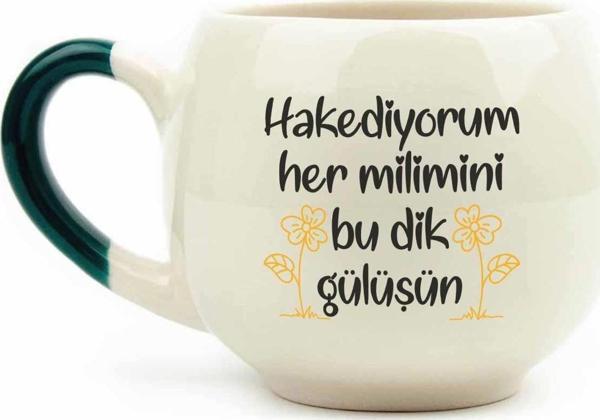 Hakediyorum Her Milimini Bu Dik Gülüşün Krem Parlak Balon Kupa (Yeşil Kulp) - Hediye Seramik Kupa - Image 1