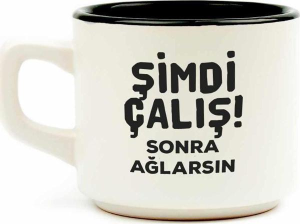 Şimdi Çalış! Sonra Ağlarsın Beyaz Venüs Kupa - Hediye Seramik Kupa - Image 1