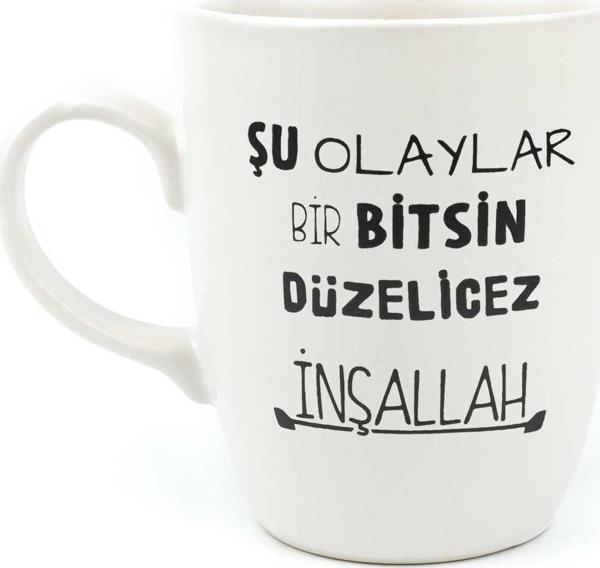 Şu Olaylar Bir Bitsin Düzelicez İnşallah Krem Oval Kupa - Hediye Seramik Kupa - Image 1