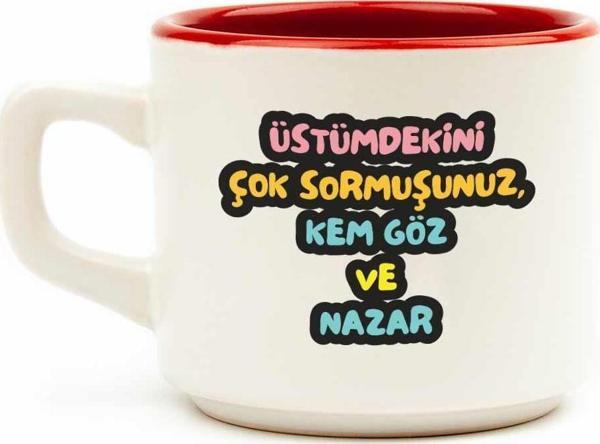 Üstümdekini Çok Sormuşunuz, Kem Göz Ve Nazar Venüs Kupa - Hediye Seramik Kupa - Image 1