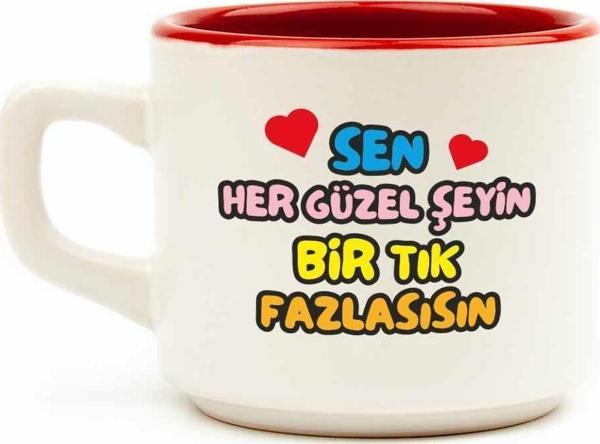 Sen Her Güzel Şeyin Bir Tık Fazlasısın Venüs Kupa - Hediye Seramik Kupa - Image 1