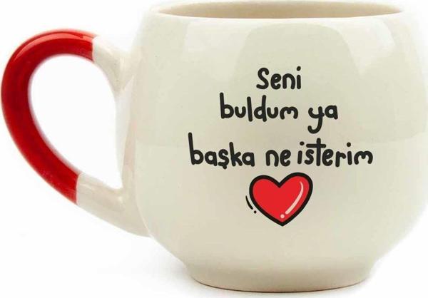 Seni Buldum Ya Başka Ne İsterim Krem Parlak Balon Kupa (Kırmızı Kulp) - Hediye Seramik Kupa - Image 1
