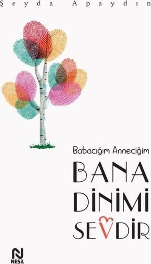 Babacığım Anneciğim Bana Dinimi Sevdir - Nesil Yayınları - Image 1