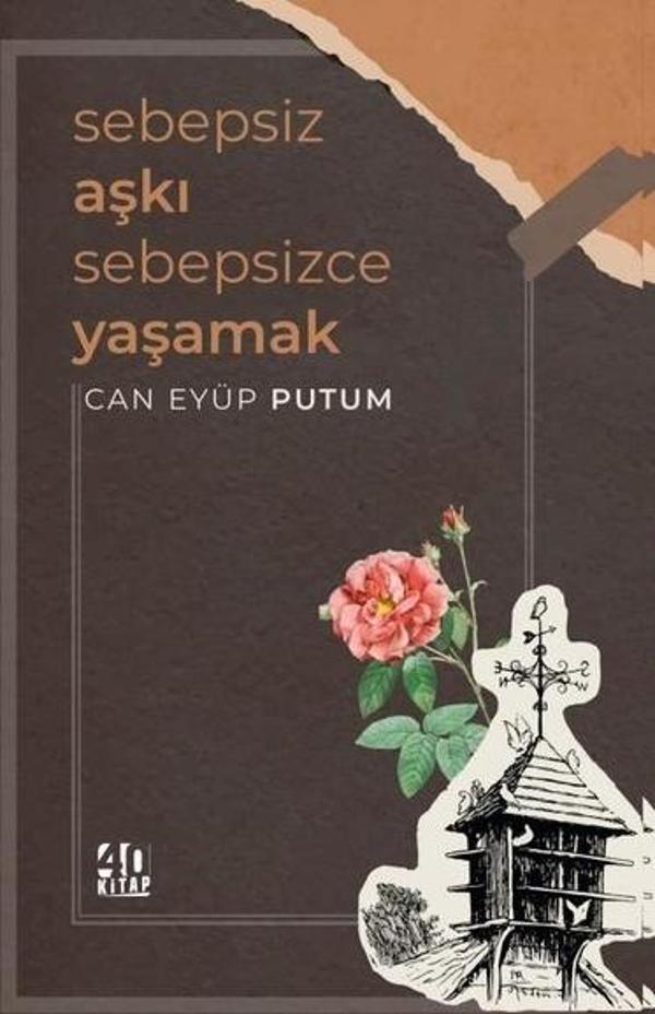 Sebepsiz Aşkı Sebepsizce Yaşamak - 40 Kitap - Image 1