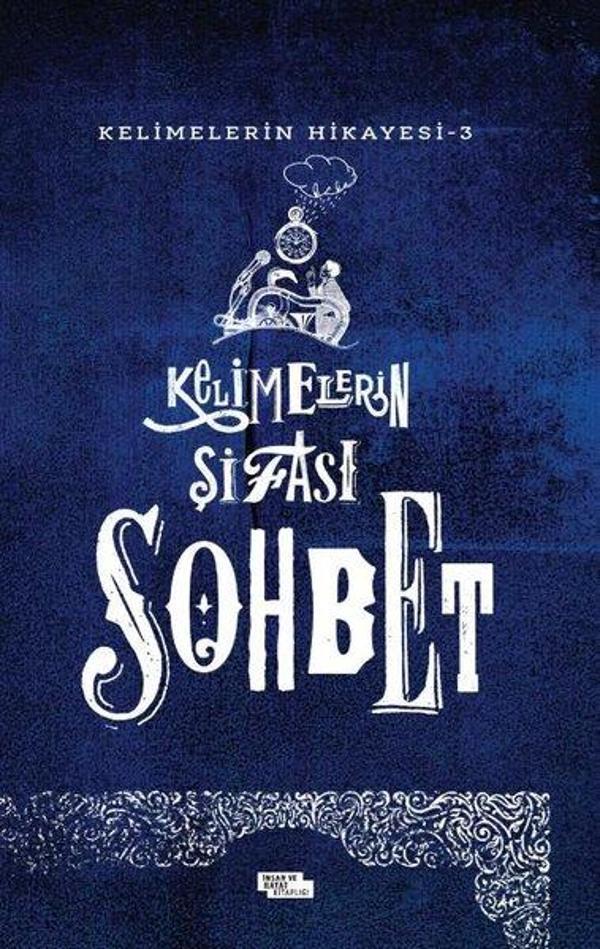 Kelimelerin Şifası Sohbet - Kelimelerin Hikayesi 3 - İnsan ve Hayat Kitaplığı - Image 1