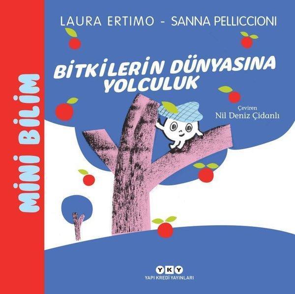 Bitkilerin Dünyasına Yolculuk - Mini Bilim 3 - Yapı Kredi Yayınları - Image 1