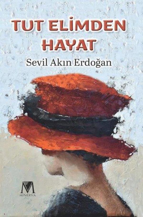 Tut Elimden Hayat - Minerva Yayınları - Image 1