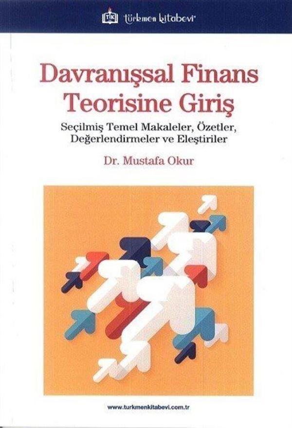 Davranışsal Finans Teorisine Giriş - Seçilmiş Temel Makaleler, Özetler, Değerlendirmeler ve Eleştiriler - Türkmen Kitabevi - Image 1