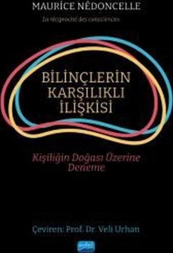 Bilinçlerin Karşılıklı İlişkisi - Kişiliğin Doğası Üzerine Deneme - Nobel Akademik Yayıncılık - Image 1