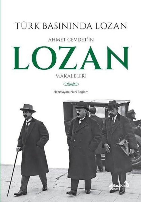 Türk Basınında Lozan: Ahmet Cevdet'in Lozan Makaleleri - alBaraka Yayınları - Image 1