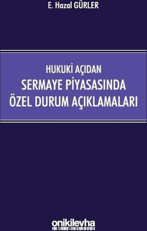 Hukuki Açıdan Sermaye Piyasasında Özel Durum Açıklamaları - On İki Levha Yayıncılık - Image 1
