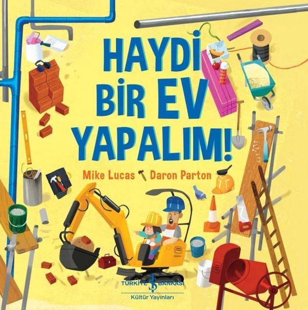 Haydi Bir Ev Yapalım! - İş Bankası Kültür Yayınları - Image 1