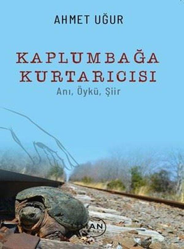 Kaplumbağa Kurtarıcısı: Anı Öykü Şiir - Liman Yayınevi - Image 1