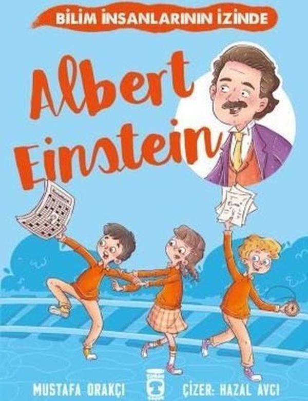 Albert Einstein - Bilim İnsanlarının İzinde - Timaş Çocuk - Image 1