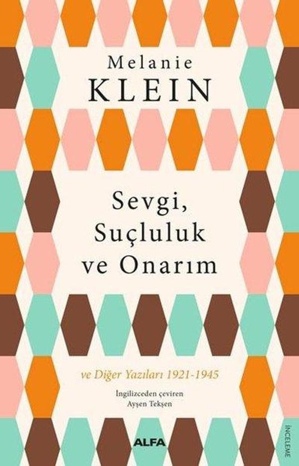 Sevgi Suçluluk ve Onarım ve Diğer Yazıları 1921-1945 - Alfa Yayıncılık - Image 1