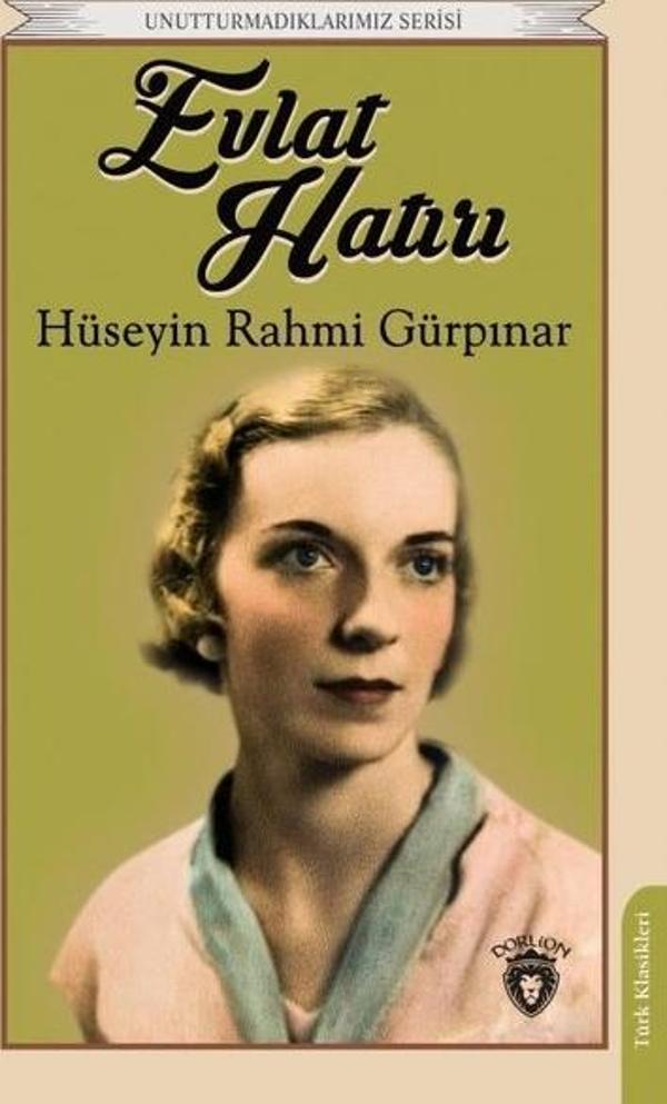 Evlat Hatırı - Unutturmadıklarımız Serisi - Dorlion Yayınevi - Image 1