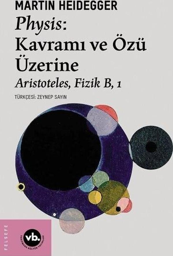 Physis: Kavramı ve Özü Üzerine - Aristoteles Fizik B 1 - VakıfBank Kültür Yayınları - Image 1