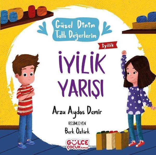 İyilik Yarışı - Güzel Dinim Tatlı Değerlerim - Gülce Çocuk - Image 1