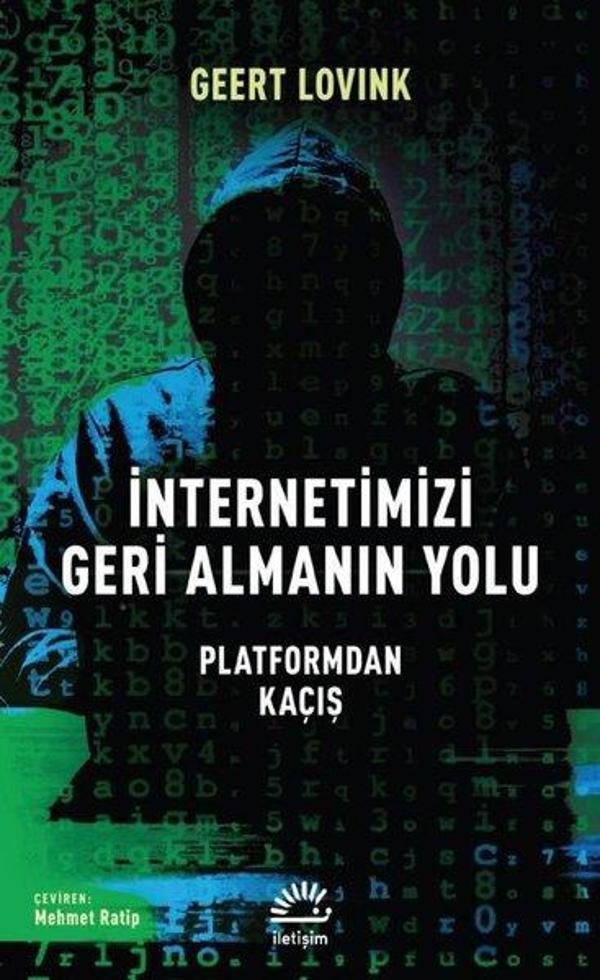 İnternetimizi Geri Almanın Yolu - Platformdan Kaçış - İletişim Yayınları - Image 1