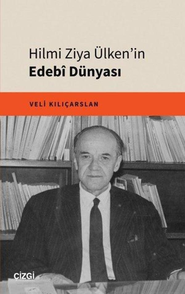 Hilmi Ziya Ülken'in Edebi Dünyası - Çizgi Kitabevi - Image 1