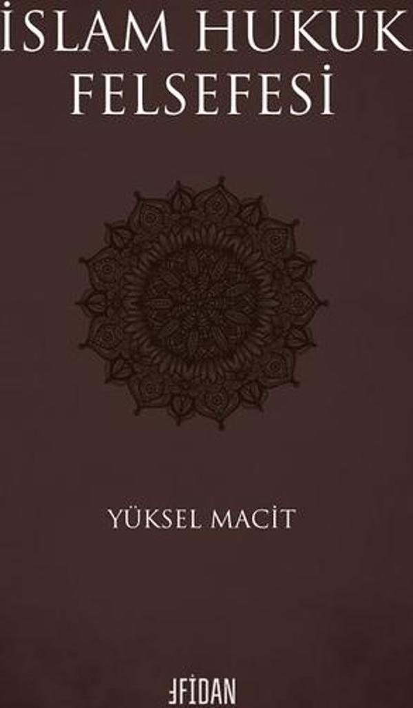 İslam Hukuk Felsefesi - Malatya Fidan Kitabevi - Image 1
