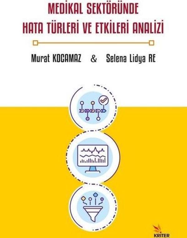 Medikal Sektöründe Hata Türleri ve Etkileri Analizi - Kriter - Image 1