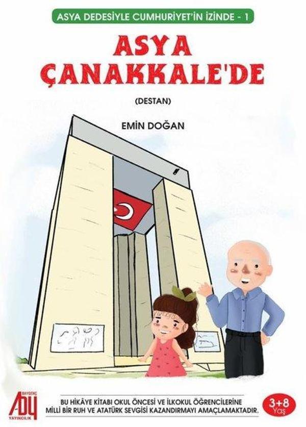 Asya Çanakkale'de - Asya Dedesiyle Cumhuriyet'in İzinde 1 - Baygenç Yayıncılık - Image 1