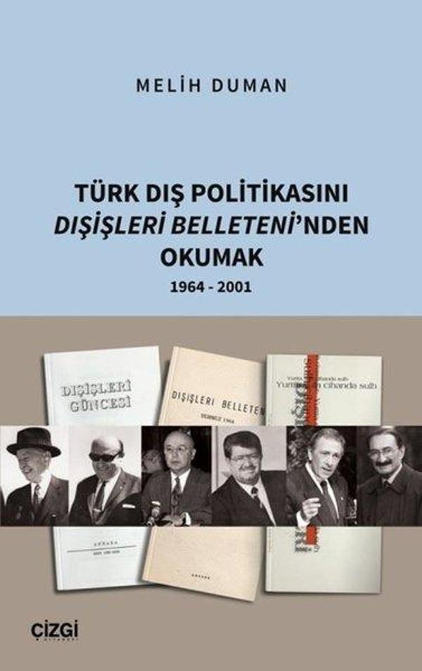 Türk Dış Politikası Dışişleri Belleteni'nden Okumak 1964 - 2001 - Çizgi Kitabevi - Image 1