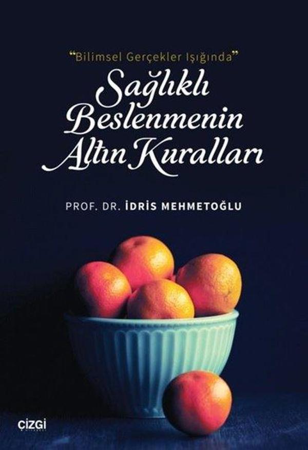 Bilimsel Gerçekler Işığında Sağlıklı Beslenmenin Altın Kuralları - Çizgi Kitabevi - Image 1