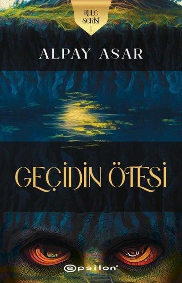 Geçidin Ötesi - Kule Serisi 1 - Epsilon Yayınevi - Image 1