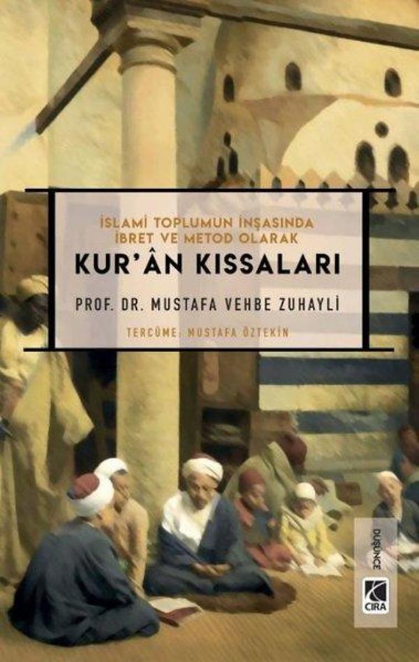 Kur'an Kıssaları - İslami Toplumun İnşasında İbret ve Metod Olarak - Çıra Yayınları - Image 1