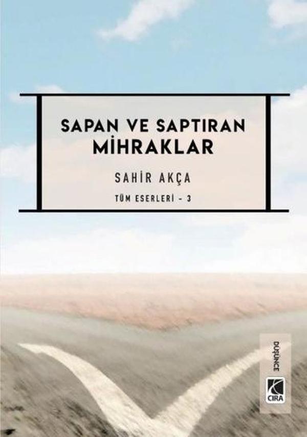 Sapan ve Saptıran Mihraklar - Tüm Eserleri 3 - Çıra Yayınları - Image 1