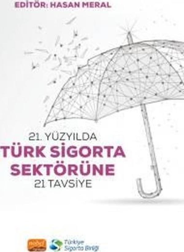 21. Yüzyılda Türk Sigorta Sektörüne 21 Tavsiye - Nobel Bilimsel Eserler - Image 1