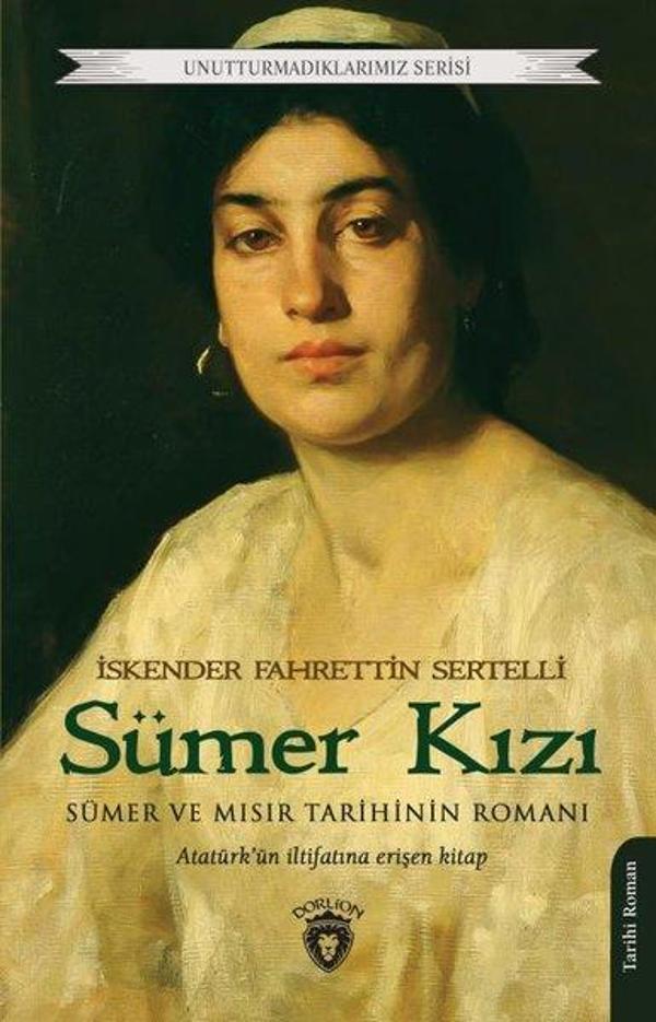 Sümer Kızı - Unutturmadıklarımız Serisi - Dorlion Yayınevi - Image 1