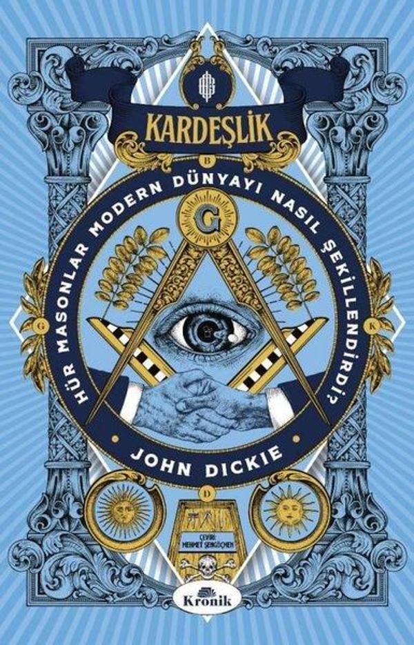 Kardeşlik - Hür Masonlar Modern Dünyayı Nasıl Şekillendirdi? - Kronik Kitap - Image 1