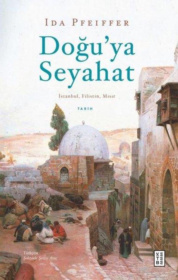 Doğu'ya Seyahat: İstanbul Filistin Mısır - Ketebe - Image 1