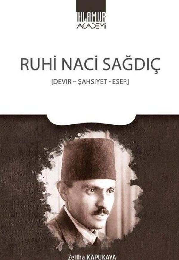 Ruhi Naci Sağdıç: Devir-Şahsiyet-Eser - Ihlamur Kitap - Image 1