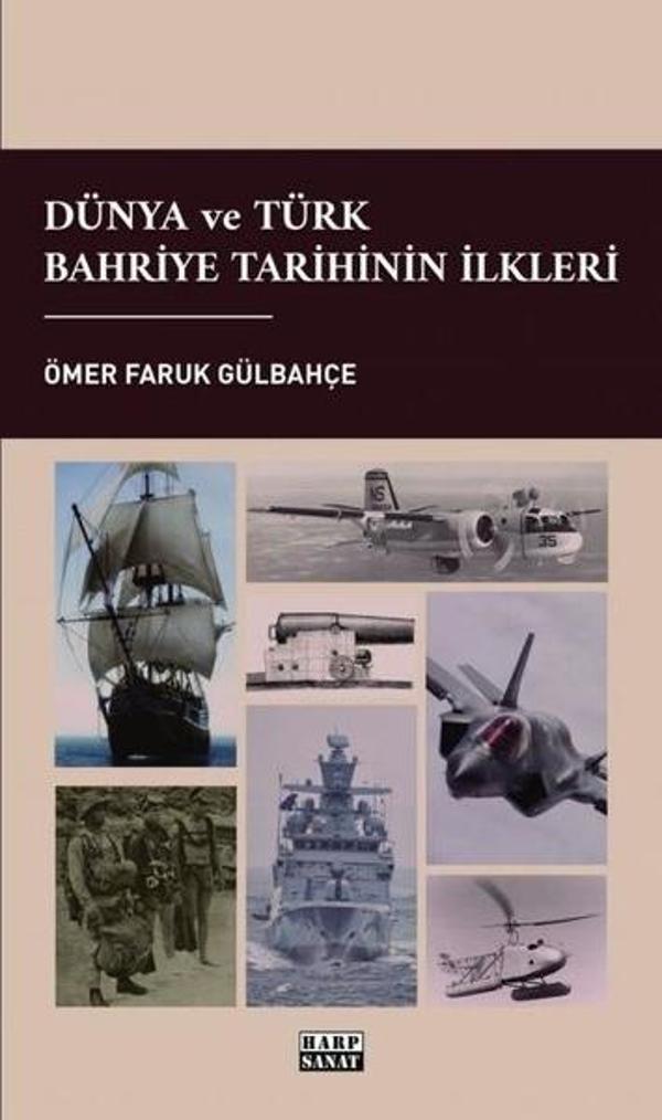 Dünya ve Türk Bahriye Tarihinin İlkleri - Harp Sanat Yayınları - Image 1