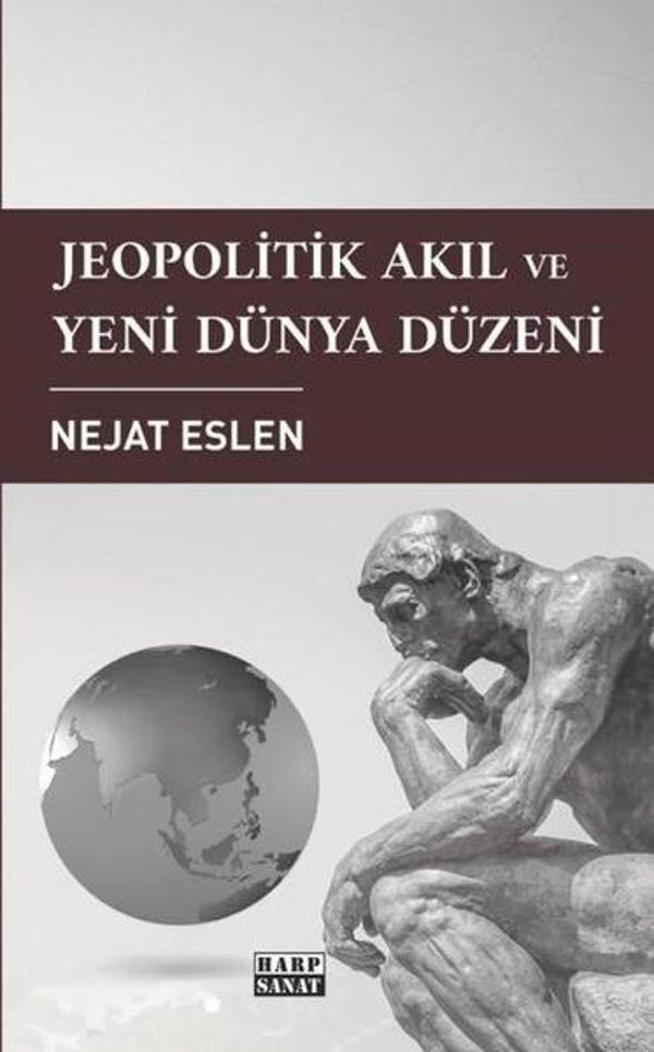 Jeopolitik Akıl ve Yeni Dünya Düzeni - Harp Sanat Yayınları - Image 1