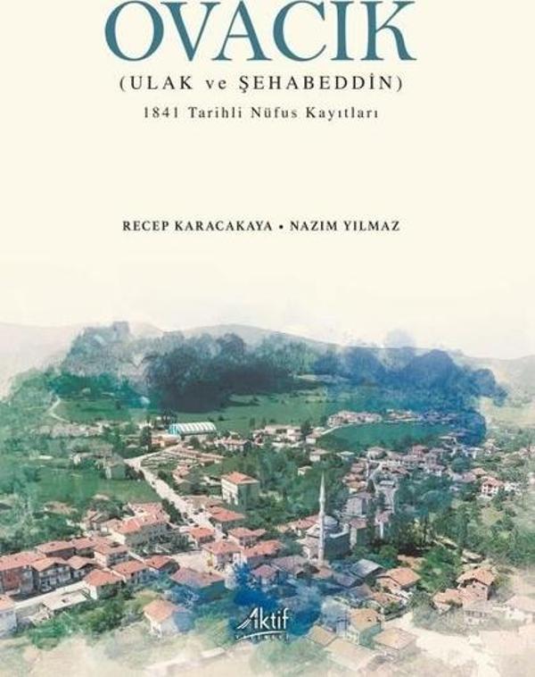 Ovacık: Ulak ve Şehabeddin - 1841 Tarihli Nüfus Kayıtları - Aktif Yayınları - Image 1