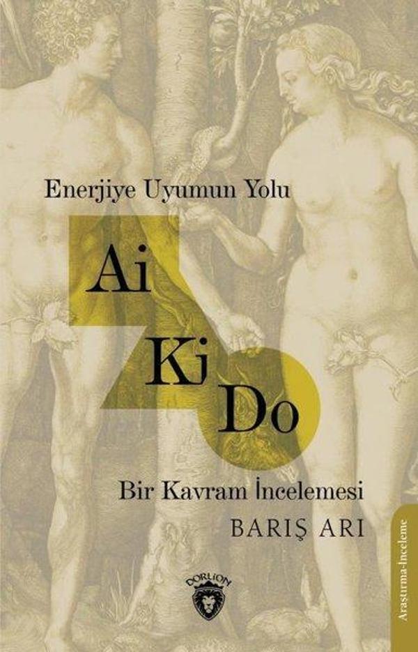 Enerjiye Uyumun Yolu Ai Ki Do - Bir Kavram İncelemesi - Dorlion Yayınevi - Image 1