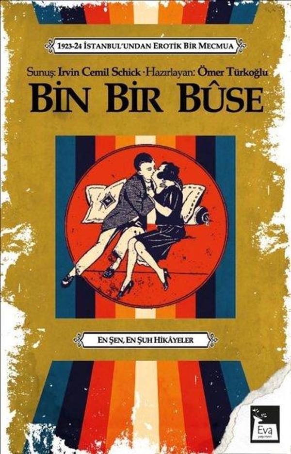 Bin Bir Buse - 1923-24 İstanbul'undan Erotik Bir Mecmua - Eva Yayınevi - Image 1