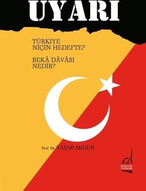 Uyarı - Türkiye Niçin Hedefte? Beka Davası Nedir? - Boğaziçi Yayınları - Image 1