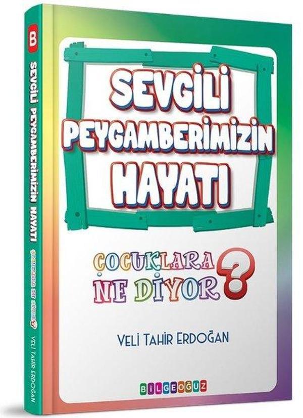 Sevgili Peygamberimizin Hayatı - Çocuklara Ne Diyor? - Bilgeoğuz Yayınları - Image 1
