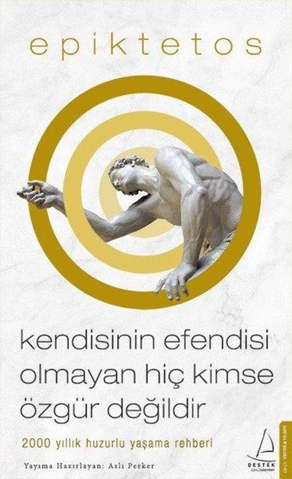 Kendisinin Efendisi Olmayan Hiç Kimse Özgür Değildir - Destek Yayınları - Image 1