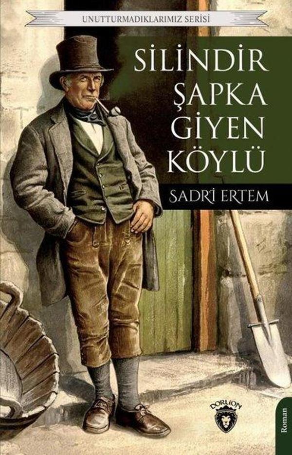 Silindir Şapka Giyen Köylü - Unutturmadıklarımız Serisi - Dorlion Yayınevi - Image 1