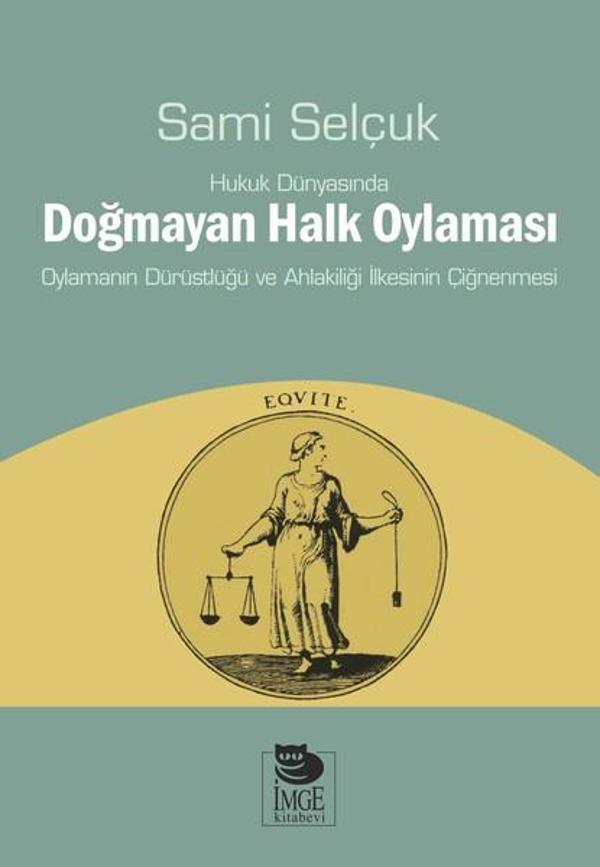 Hukuk Dünyasında Doğmayan Halk Oylaması - İmge Kitabevi - Image 1