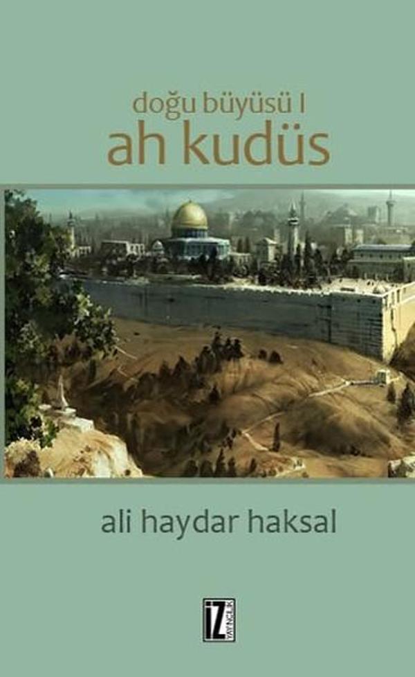 Doğu Büyüsü-Ah Kudüs - İz Yayıncılık - Image 1