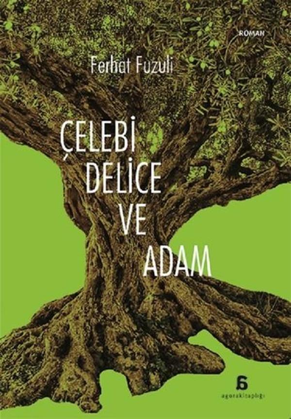 Çelebi Delice ve Adam - Agora Kitaplığı - Image 1